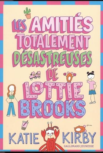 Amitiés totalement désastreuses de Lottie Brooks (Les)
