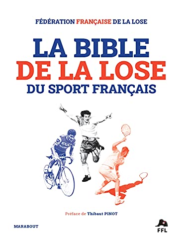 Bible de la lose du sport français (La)