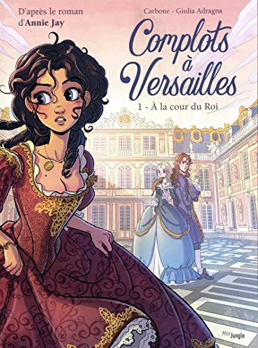 Complots à Versailles T1