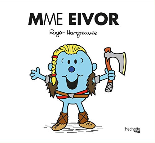 Monsieur Madame : Mme Eivor