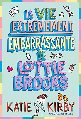 Vie extrêmement embarrassante de Lottie Brooks (La)